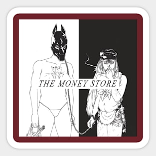 The Money Store Sticker